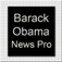 Barack Obama News Pro